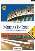Medias in res!, Latein für den Anfangsunterricht, AHS: 5. bis 6. Klasse, Schülerbuch mit Texten zu den Einstiegsmodulen, Für das vierjährige Latein (Neubearbeitung)