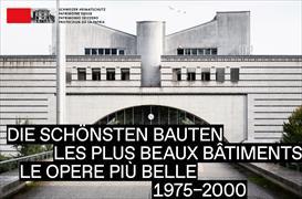 Die schönsten Bauten 1975-2000 - Les plus beaux bâtiments 1975-2000- le opere più belle 1975-2000
