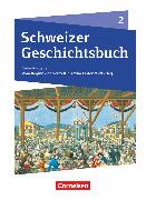 Schweizer Geschichtsbuch, Neubearbeitung, Band 2, Vom Beginn der Neuzeit bis zum Ersten Weltkrieg, Schulbuch